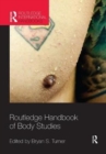 Routledge Handbook of Body Studies - Book