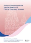 Unity in Diversity and the Standardisation of Clinical Pharmacy Services : Proceedings of the 17th Asian Conference on Clinical Pharmacy (ACCP 2017), July 28-30, 2017, Yogyakarta, Indonesia - Book