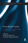 Peace through Tourism : Promoting Human Security Through International Citizenship - Book