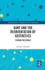 Kant and the Reorientation of Aesthetics - Book