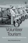 Volunteer Tourism : Popular Humanitarianism in Neoliberal Times - Book