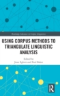 Using Corpus Methods to Triangulate Linguistic Analysis - Book
