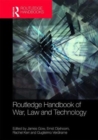 Routledge Handbook of War, Law and Technology - Book
