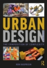 Urban Design : The Composition of Complexity - Book