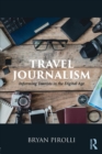 Travel Journalism : Informing Tourists in the Digital Age - Book