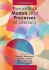 Theoretical Models and Processes of Literacy - Book