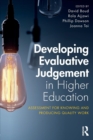 Developing Evaluative Judgement in Higher Education : Assessment for Knowing and Producing Quality Work - Book