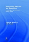 Professional Behaviors and Dispositions : Counseling Competencies and Lifelong Growth - Book