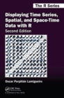 Displaying Time Series, Spatial, and Space-Time Data with R - Book