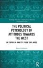 The Political Psychology of Attitudes towards the West : An Empirical Analysis from Tamil Nadu - Book