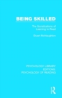 Being Skilled : The Socializations of Learning to Read - Book