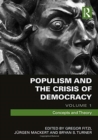 Populism and the Crisis of Democracy : Volume 1: Concepts and Theory - Book