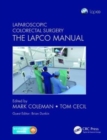 Laparoscopic Colorectal Surgery : The Lapco Manual - Book