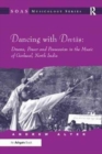 Dancing with Devtas: Drums, Power and Possession in the Music of Garhwal, North India - Book