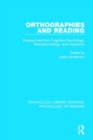 Orthographies and Reading : Perspectives from Cognitive Psychology, Neuropsychology, and Linguistics - Book