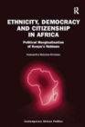 Ethnicity, Democracy and Citizenship in Africa : Political Marginalisation of Kenya's Nubians - Book