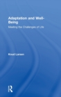 Adaptation and Well-Being : Meeting the Challenges of Life - Book