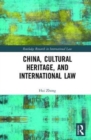 China, Cultural Heritage, and International Law - Book