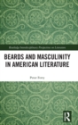 Beards and Masculinity in American Literature - Book