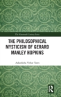 The Philosophical Mysticism of Gerard Manley Hopkins - Book
