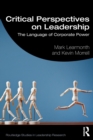 Critical Perspectives on Leadership : The Language of Corporate Power - Book