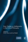 Kant: Studies on Mathematics in the Critical Philosophy - Book