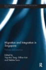 Migration and Integration in Singapore : Policies and Practice - Book