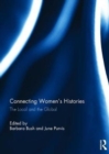 Connecting Women's Histories : The local and the global - Book
