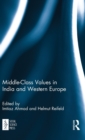 Middle-Class Values in India and Western Europe - Book