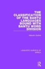 The Classification of the Bantu Languages bound with Bantu Word Division - Book