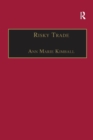Risky Trade : Infectious Disease in the Era of Global Trade - Book