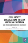 Civil Society Organizations in Latin American Education : Case Studies and Perspectives on Advocacy - Book