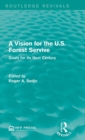 A Vision for the U.S. Forest Service : Goals for Its Next Century - Book