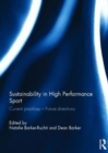 Sustainability in high performance sport : Current practices - Future directions - Book