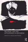 Religion, Law and Intolerance in Indonesia - Book