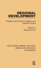 Regional Development : Problems and Policies in Eastern and Western Europe - Book