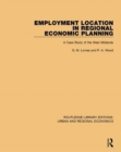 Employment Location in Regional Economic Planning : A Case Study of the West Midlands - Book