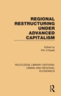 Regional Restructuring Under Advanced Capitalism - Book