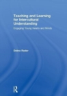 Teaching and Learning for Intercultural Understanding : Engaging Young Hearts and Minds - Book