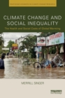 Climate Change and Social Inequality : The Health and Social Costs of Global Warming - Book