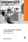 Cut and Paste Urban Landscape : The Work of Gordon Cullen - Book
