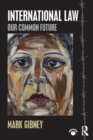 International Law : Our Common Future - Book