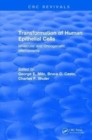 Revival: Transformation of Human Epithelial Cells (1992) : Molecular and Oncogenetic Mechanisms - Book