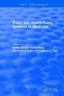Revival: Fuzzy and Neuro-Fuzzy Systems in Medicine (1998) - Book