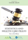 Statistics and Health Care Fraud : How to Save Billions - Book