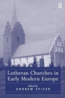 Lutheran Churches in Early Modern Europe - Book