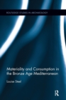 Materiality and Consumption in the Bronze Age Mediterranean - Book