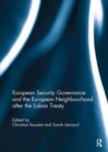 European Security Governance and the European Neighbourhood after the Lisbon Treaty - Book