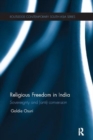 Religious Freedom in India : Sovereignty and (Anti) Conversion - Book