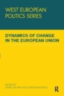 Dynamics of Change in the European Union - Book